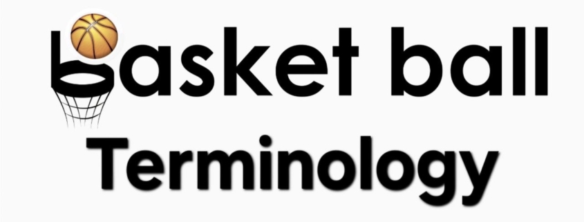 Basketball Terminology